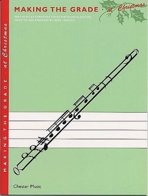 Making The Grade At Christmas Flute-Woodwind-Chester Music-Engadine Music