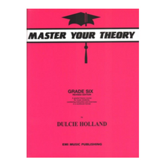 Master Your Theory Grade 6 Dulcie Holland-Theory-EMI Music Publishing-Engadine Music