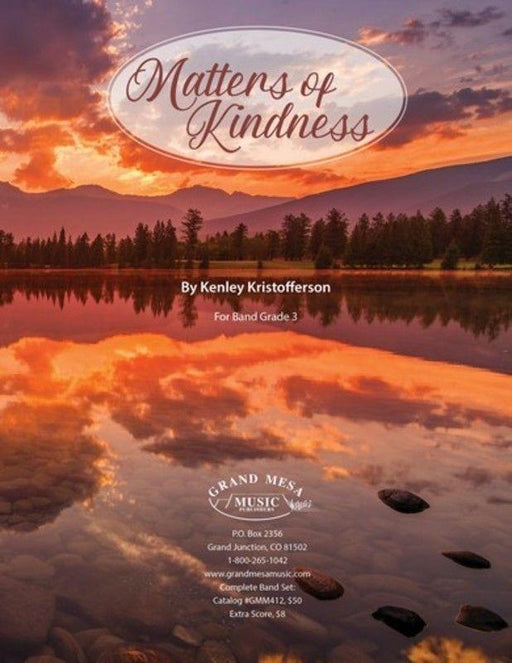 Matters of Kindness, Kenley Kristofferson Concert Band Grade 3-Concert Band Chart-Grand Mesa Music-Engadine Music
