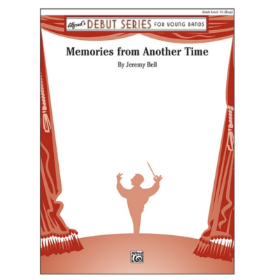 Memories from Another Time, Jeremy Bell Concert Band Chart Grade 1.5-Concert Band Chart-Alfred-Engadine Music