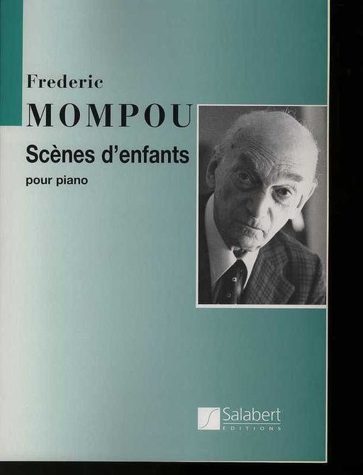 Mompou - Scenes D'Enfants, Piano