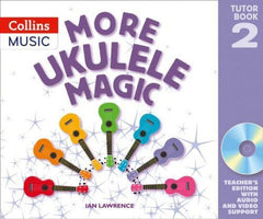 More Ukulele Magic Tutor Book 2 Teacher's Edition