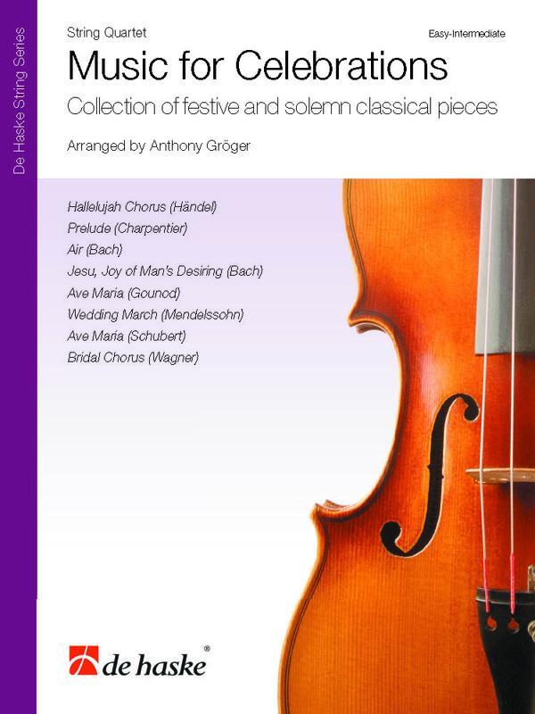 Music for Celebrations, Arr. Anthony Groger String Quartet