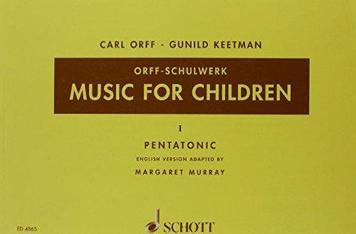 Music for Children Vol. 1 - Pentatonic-Classroom-Schott Music-Engadine Music