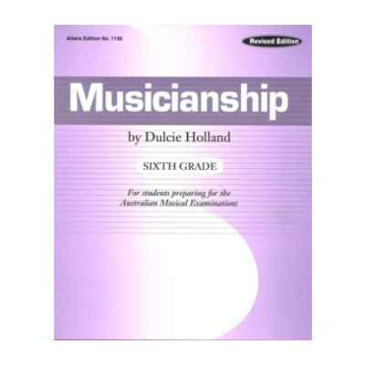 Musicianship Sixth Grade Dulcie Holland-Theory-EMI Music Publishing-Engadine Music