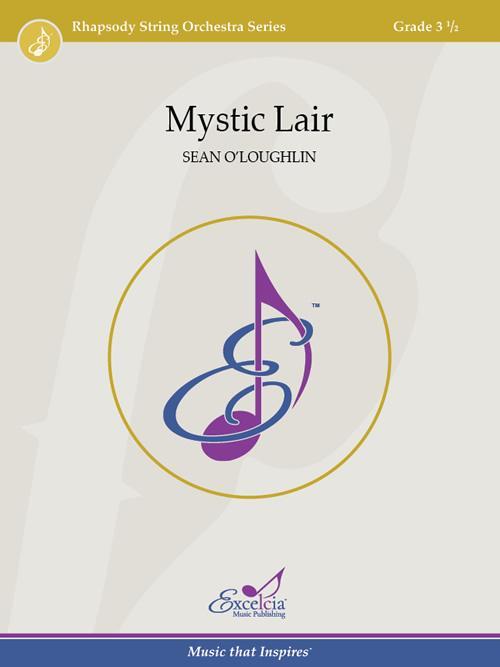 Mystic Lair, Sean O'Loughlin String Orchestra Grade 3.5-String Orchestra-Excelcia Music-Engadine Music