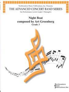 Night Beat, Art Greenberf Concert Band Grade 3-Concert Band Chart-Northeastern Music Publication-Engadine Music