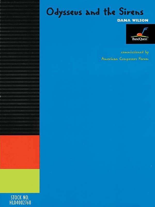 Odysseus and the Sirens, Dana Wilson Concert Band Grade 4-Concert Band-American Composers Forum-Engadine Music