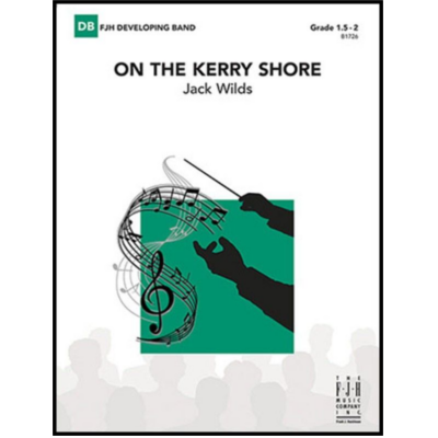 On the Kerry Shore, Jack Wilds Concert Band Chart Grade 1.5-2-Concert Band Chart-FJH Music Company-Engadine Music