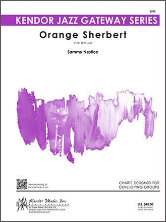 Orange Sherbert, Sammy Nestico Stage Band Grade 2-Stage Band chart-Kendor Music-Engadine Music