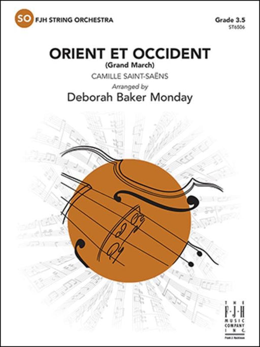 Orient et Occident, Saint-Saens Arr. Deborah Baker Monday String Orchestra Grade 3.5