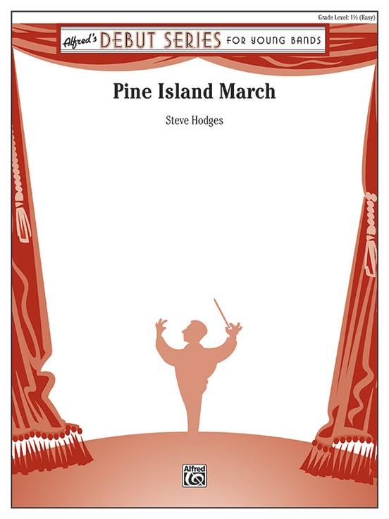 Pine Island March, Steve Hodges Concert Band Grade 1.5