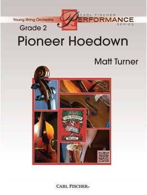 Pioneer Hoedown, Matt Turner String Orchestra Grade 2-String Orchestra-Carl Fischer-Engadine Music
