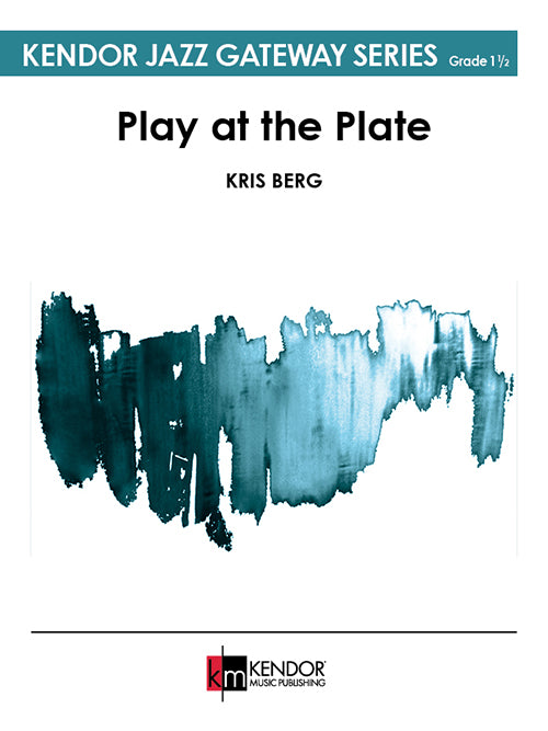 Play at the Plate - Jazz Ensemble Grade 1.5