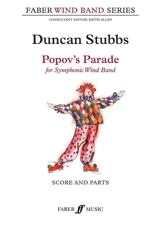 Popovs Parade, Duncan Stubbs Wind Band Grade 3-4