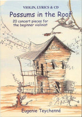 Possums In The Roof, Violin-Strings-Eugenie Teychenne-Engadine Music