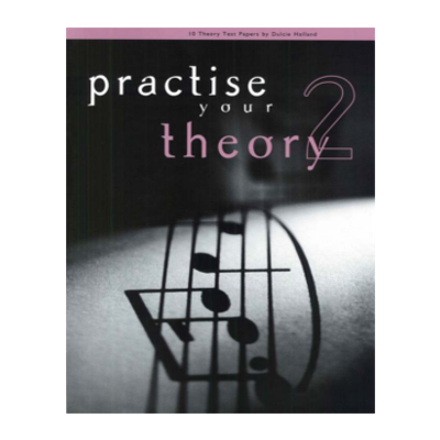 Practise Your Theory Grade 2 Dulcie Holland-Theory-All Music Publishing-Engadine Music