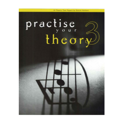 Practise Your Theory Grade 3 Dulcie Holland-Theory-All Music Publishing-Engadine Music