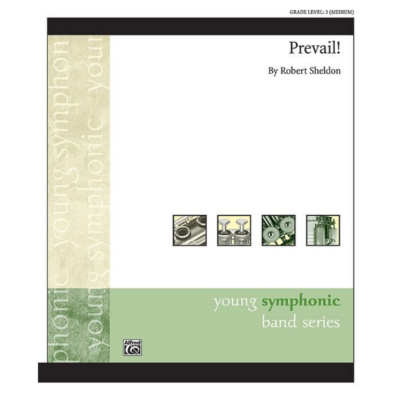 Prevail! Robert Sheldon Concert Band Chart Grade 3-Concert Band Chart-Alfred-Engadine Music