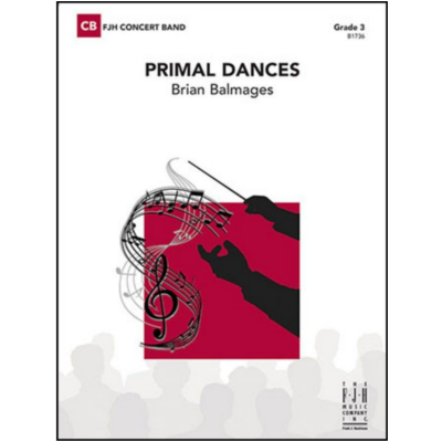 Primal Dances, Brian Balmages Concert Band Chart Grade 3-Concert Band Chart-FJH Music Company-Engadine Music