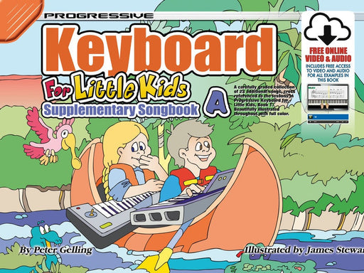Progressive Keyboard for Little Kids Supplementary Songbook A Book/Online Media