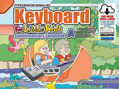Progressive Keyboard for Little Kids Supplementary Songbook A Book/Online Media