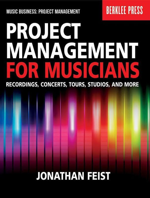 Project Management for Musicians-Reference-Berklee Press-Engadine Music