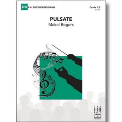 Pulsate, Mekel Rogers Concert Band Chart Grade 1.5-Concert Band Chart-FJH Music Company-Engadine Music