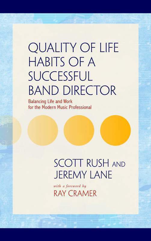 Quality of Life Habits of a Successful Band Director-Reference-GIA Publications-Engadine Music