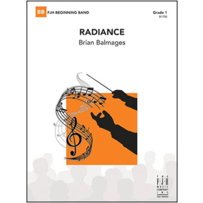 Radiance, Brian Balmages Concert Band Chart Grade 1-Concert Band Chart-FJH Music Company-Engadine Music