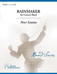 Rainmaker, Peter Sciaino Concert Band Grade 1-Concert Band-C. Alan Publications-Engadine Music