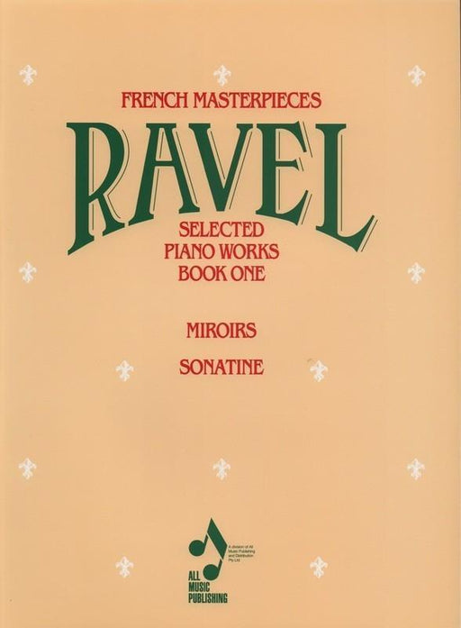 Ravel - Selected Piano Works Book 1-Piano & Keyboard-All Music Publishing-Engadine Music