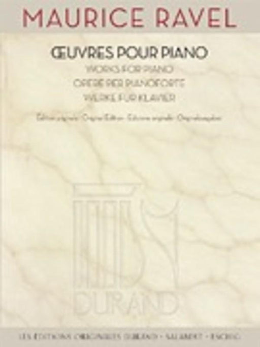 Ravel - Works for Piano