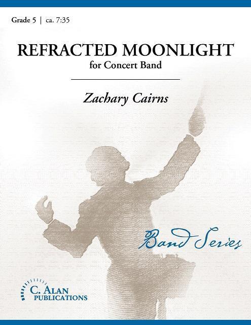 Refracted Moonlight, Zachary Cairns Concert Band Grade 5-Concert Band-C. Alan Publications-Engadine Music