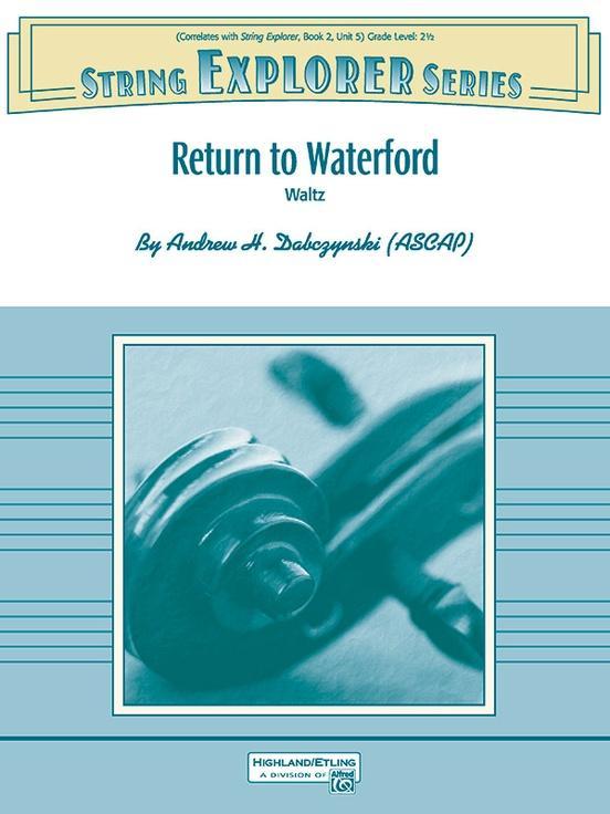 Return to Waterford, Andrew H. Dabczynski String Orchestra Grade 2.5-String Orchestra-Alfred-Engadine Music