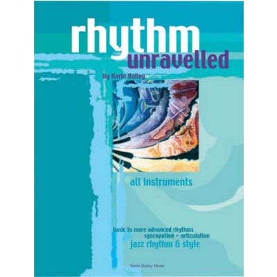 Rhythm Unravelled-Jazz Theory-Kerin Bailey Music-Engadine Music