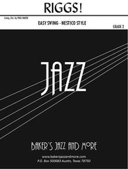 Riggs! Paul Baker Stage Band Grade 2-Stage Band chart-Baker's Jazz And More-Engadine Music