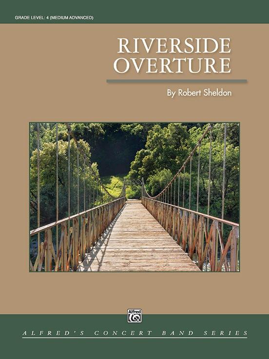 Riverside Overture, Robert Sheldon Concert Band Grade 4-Concert Band-Alfred-Engadine Music