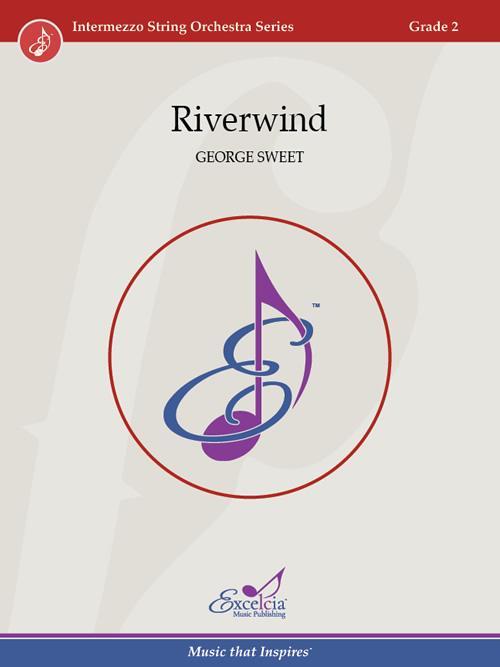 Riverwind, George Sweet String Orchestra Grade 2-String Orchestra-Excelcia Music-Engadine Music