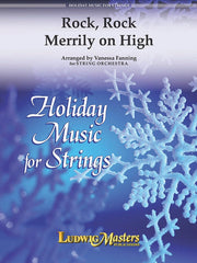 Rock, Rock Merrily on High - String Orchestra Grade 1