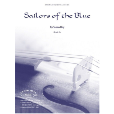 Sailors of the Blue, Susan Day String Orchestra Grade 1.5-String Orchestra-Grand Mesa Music-Engadine Music