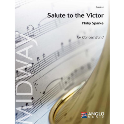 Salute to the Victor, Philip Sparke Concert Band Chart Grade 4-Concert Band Chart-Anglo Music Press-Engadine Music