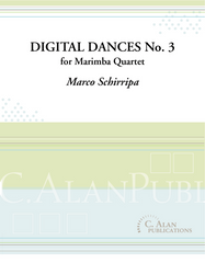 Schirripa - Digital Dances No. 3 for Marimba Quartet-Percussion Ensemble-C. Alan Publications-Engadine Music