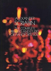 Scriabin - The Complete Preludes and Etudes, Piano