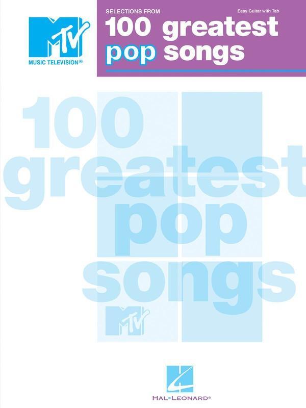 Selections from MTV's 100 Greatest Pop Songs-Songbooks-Hal Leonard-Engadine Music