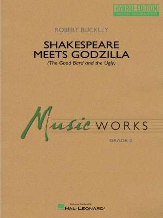 Shakespeare Meets Godzilla, Concert Band Chart Grade 2 Hybrid Sc/Olm