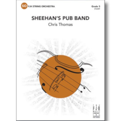 Sheehan's Pub Band, Chris Thomas String Orchestra Grade 3-String Orchestra-FJH Music Company-Engadine Music