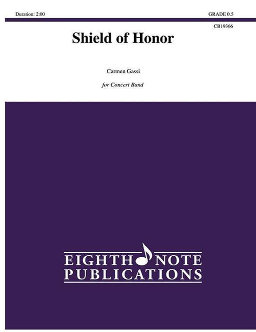 Shield of Honor, Carmen Gassi Concert Band Grade 0.5-Concert Band-Eighth Note Publications-Engadine Music