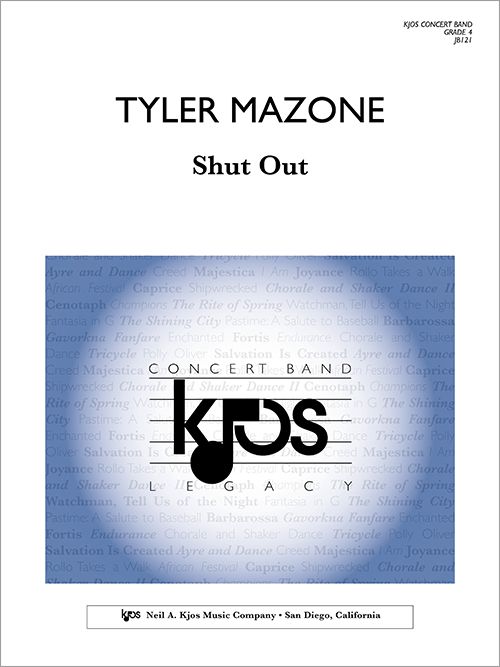 Shut Out, Tyler Mazone, Concert Band Grade 4
