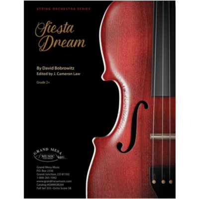 Siesta Dream, David Bobrowitz String Orchestra Grade 2+-String Orchestra-Grand Mesa Music-Engadine Music